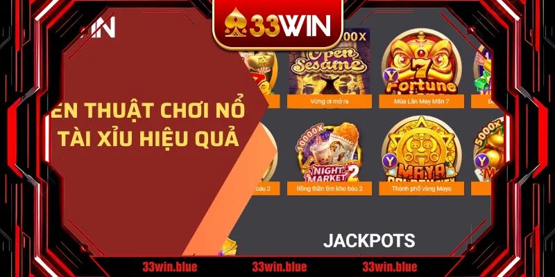 Chiến thuật chơi nổ hũ tài xỉu hiệu quả Chiến thuật chơi nổ hũ tài xỉu hiệu quả