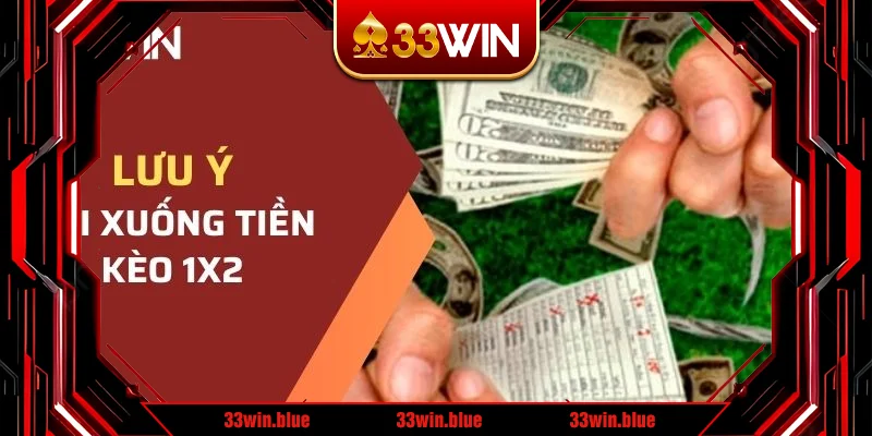 Lưu ý để cược kèo 1x2 đâu thắng đó Lưu ý để cược kèo 1x2 đâu thắng đó