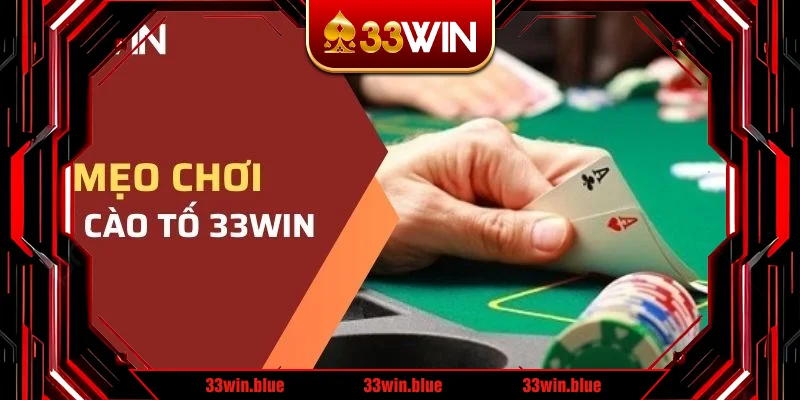 3 Mẹo chơi giúp bạn thắng lớn tại bài cào tố 3 Mẹo chơi giúp bạn thắng lớn tại bài cào tố