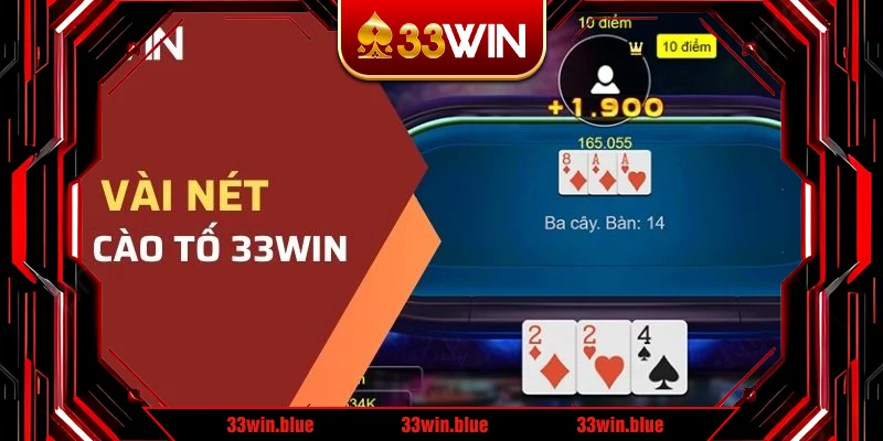 Giới thiệu vài nét về trò chơi bài cào tố tại nhà cái 33WIN Giới thiệu vài nét về trò chơi bài cào tố tại nhà cái 33WIN