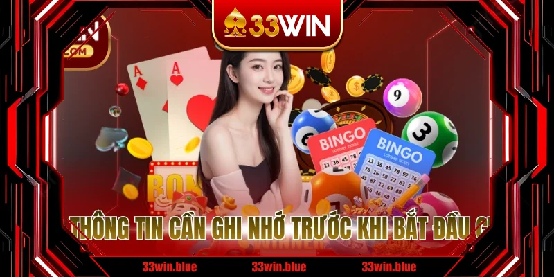 Các thông tin cần ghi nhớ trước khi bắt đầu cược Các thông tin cần ghi nhớ trước khi bắt đầu cược