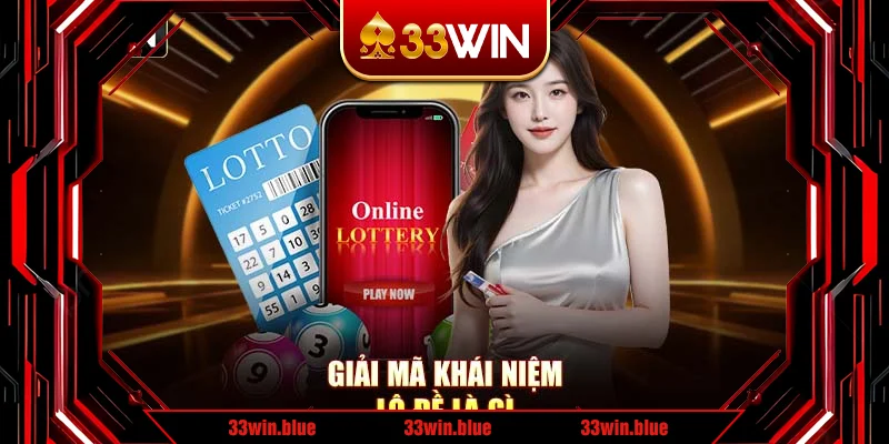 Giải mã khái niệm lô đề là gì Giải mã khái niệm lô đề là gì