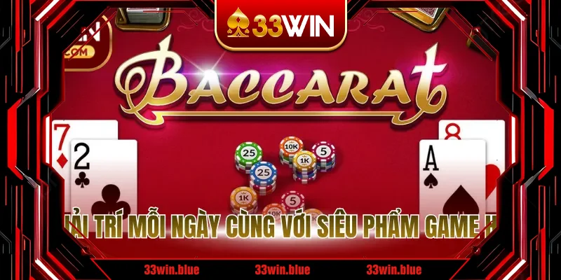 Giải trí mỗi ngày cùng với siêu phẩm game hot Giải trí mỗi ngày cùng với siêu phẩm game hot