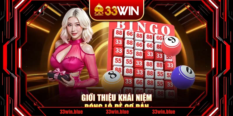 Giới thiệu khái niệm bóng lô đề cơ bản Giới thiệu khái niệm bóng lô đề cơ bản