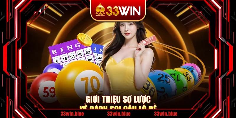 Giới thiệu sơ lược về cách soi cầu lô đề Giới thiệu sơ lược về cách soi cầu lô đề