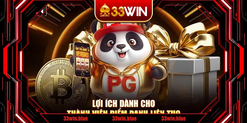 Lợi ích dành cho thành viên điểm danh liên tục