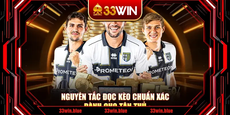 Nguyên tắc đọc kèo chuẩn xác dành cho tân thủ Nguyên tắc đọc kèo chuẩn xác dành cho tân thủ
