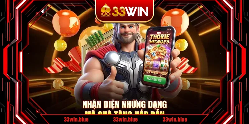 Nhận diện những dạng mã quà tặng hấp dẫn Nhận diện những dạng mã quà tặng hấp dẫn