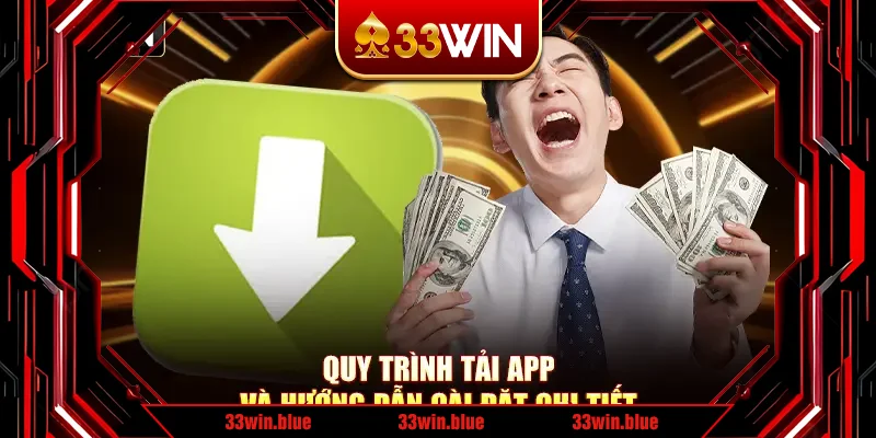 Quy trình tải app và hướng dẫn cài đặt chi tiết Quy trình tải app và hướng dẫn cài đặt chi tiết