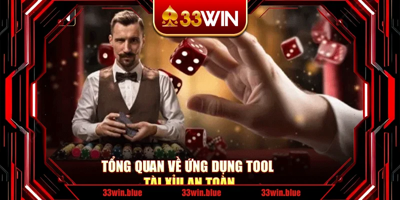 Tổng quan về ứng dụng tool tài xỉu an toàn Tổng quan về ứng dụng tool tài xỉu an toàn