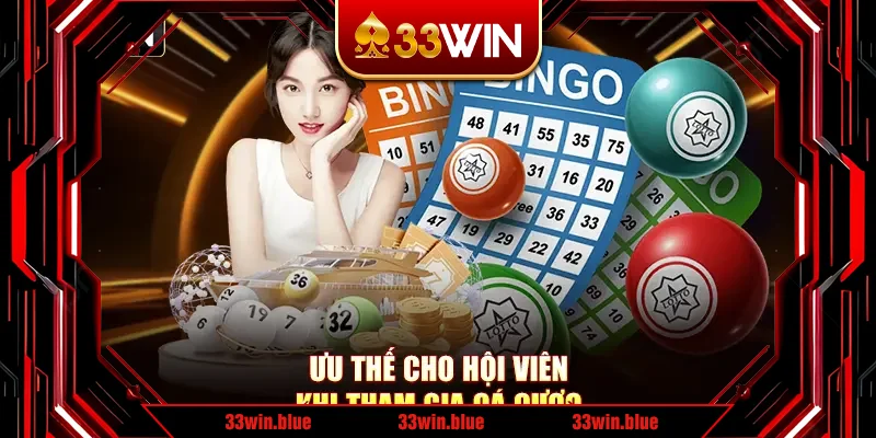 Ưu thế cho hội viên khi tham gia cá cược Ưu thế cho hội viên khi tham gia cá cược